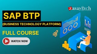 SAP BTP Business Technology Platform Full Course  ZaranTech [upl. by Orabel]