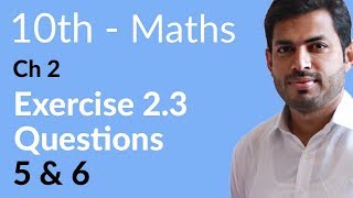 Class 10 Math Chapter 2  Exercise 23 Question 5 and 6  10th Class Math Chapter 2 [upl. by Aivizt180]