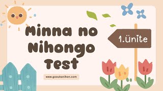 Minna no Nihongo 1Ünite Test [upl. by Darbie962]