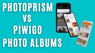 PhotoPrism vs Piwigo for OpenSource SelfHosted Photo Album Management [upl. by Rolf131]