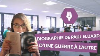 Biographie de Paul Eluard d’une guerre à l’autre 19361939  Littérature [upl. by Elleiad]