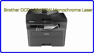 REVIEW 2024 Brother DCPL2640DW Monochrome Laser ESSENTIAL details [upl. by Ireg]