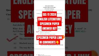 ISC 11 English Literature Specimen Paper 2024 Answer Key [upl. by Eimam]