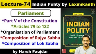 L74 Organisation of Parliament  Composition of Rajya Sabha amp Lok Sabha  Polity by Laxmikanth [upl. by Emyle]