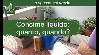 Concime liquido quanto Quando [upl. by Anehsat]