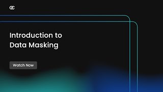 Data Masking  Introduction to Data Masking  Encryption Consulting [upl. by Burl]