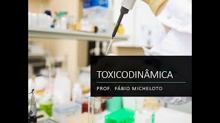 TOXICODINÂMICA  MECANISMOS DE AÇÃO DE TOXICANTES AULA 1 [upl. by Filberto842]