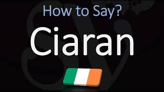 How to Pronounce Ciaran CORRECTLY [upl. by Bright815]