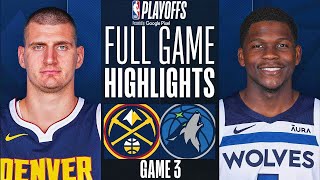 TIMBERWOLVES vs NUGGETS FULL GAME 3 HIGHLIGHTS  May 9 2024  NBA Playoffs GAME 3 Highlights 2K [upl. by Ayna]