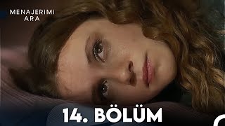 Menajerimi Ara 14 Bölüm [upl. by Aldus]