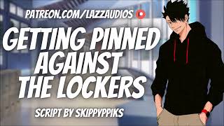 Dominant Delinquent Bully Pins You Against the Lockers M4F Nerdy Listener ASMR Roleplay [upl. by Juanita]