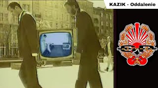 KAZIK  Oddalenie OFFICIAL VIDEO [upl. by Rosita763]