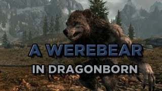 New Skyrim Dragonborn DLC PowerSpell  Conjure Werebear Werebear in Dragonborn DLC [upl. by Maddox]