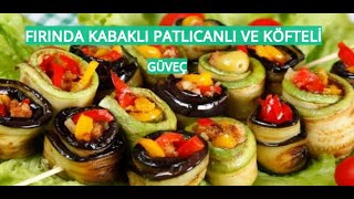 FIRINDA PATLICAN KEBABI  Tüm Püf Noktalarıyla PATLICANLI KÖFTE GÜVEÇTE [upl. by Layol426]