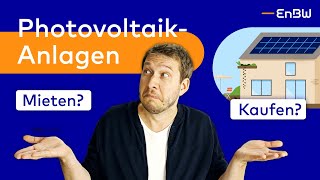 Photovoltaikanlage kaufen oder mieten  EnBW Das lohnt sich [upl. by Riamu]