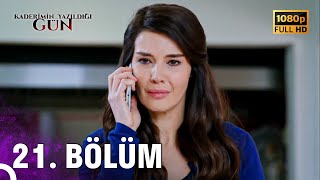 Kaderimin Yazıldığı Gün  21 Bölüm FULL HD [upl. by Htor]