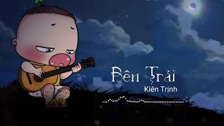 Bên Trái  Kiên Trịnh  Video Lyric [upl. by Ruel]