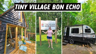 Camping at TINY VILLAGE BON ECHO  Ontario Camping and Glamping Resort [upl. by Atteuqcaj]