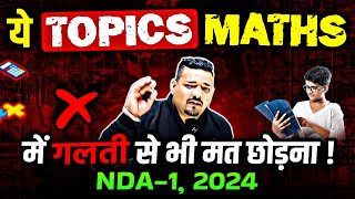 NDA Maths में ये Topics मत छोड़ना🧐  NDA1 2024 Maths Preparation  NDA Maths Strategy [upl. by Armbrecht]