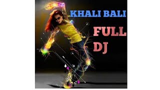 Khali Bali Ho  Gaya Hai Dil Full Mix DJ  MUSIC DELIGHT [upl. by Anadroj]