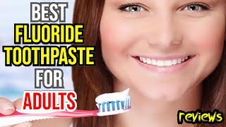 🦷 Top 3 Fluoride Toothpastes for Adults Ultimate Fresh Breath amp Cavity Protection Review 🌟 [upl. by Aeslek988]