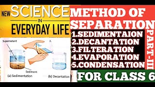 Sedimentation amp Decantation  FilterationEvaporation Condensation Separation of MethodScience [upl. by Tteve753]