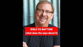 Bible vs Baptism  What Does The Bible Say About Baptism Pastor Rick Warren [upl. by Isis]