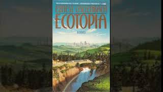 Ecotopia Audiobook  81720 740 AM [upl. by Eikciv]