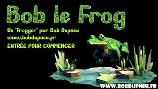 Bob le Frog [upl. by Joela]