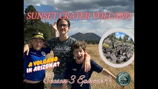 Sunset Crater Volcano Season 3 Episode 4 [upl. by Stanford134]