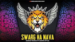 Swarg Ha Nava  Bango Trance Its Ganya Style  Unreleased Krex Music [upl. by Adlai]