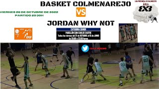 Partido 1  281022  Basket Colmenarejo vs Jordan Why Not  Liga 3x3 Ávila [upl. by Arman701]