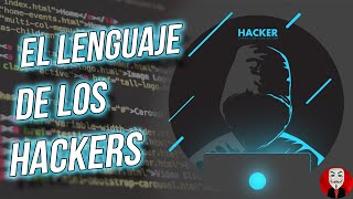 APRENDE A SER UN HACKER  El lenguaje de los Hackers [upl. by Blen]