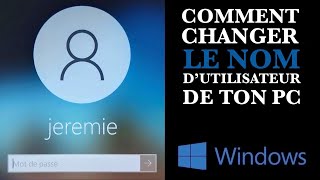 Comment changer le nom dutilisateur de ton PC Windows10 2021 [upl. by Novihc320]