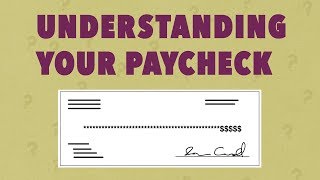 Understanding Your Paycheck [upl. by Wenda]