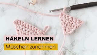 Häkeln lernen Teil 14  Maschen zunehmen [upl. by Dlorrej]