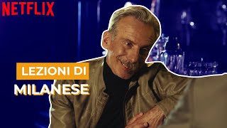 Lo Spietato  Lezioni di milanese  Netflix Italia [upl. by Stockmon107]