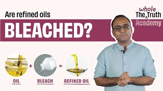 Are refined oils bleached The difference between refined and unrefined oil The Whole Truth Academy [upl. by Atiana204]