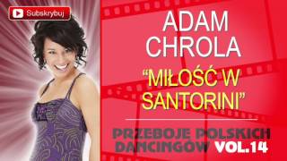 Adam Chrola  Miłość w Santorini Cover [upl. by Pip]