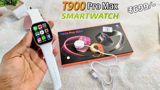 T900 Pro Max Smartwatch  Best SmartWatch ₹699 😍  unboxing amp Review [upl. by Schilling]