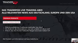 Das TraderFoxAbo Live Trading Deutschland Europa und USA [upl. by Nnaj]