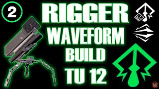 RIGGER  WAVEFORM BOOM BUILD  TU12  THE DIVISION 2 [upl. by Ahsaela]