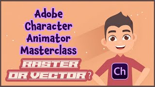 Adobe Character Animator Masterclass 5 Photoshop or Illustrator [upl. by Sire]