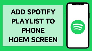 How To Add Spotify Playlist To Your Phones Home Screen  Add Spotify Widget On Home Screen 2023 [upl. by Letrice]