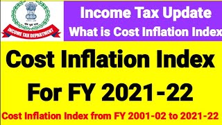 Cost Inflation Index for FY 202122  What is Cost Inflation Index  CII from FY 200102 to 202122 [upl. by Dnomsad]