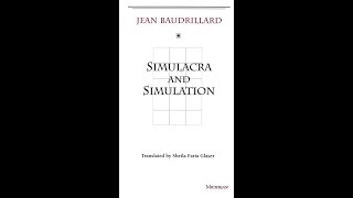 Simulacra and Simulation by Jean Baudrillard Part 1 [upl. by Nallid]