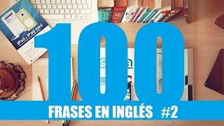 100 frases básicas en inglés para principiantes  2 [upl. by Jocelyn]