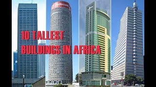 10 Tallest Buildings in Africa [upl. by Kaia272]