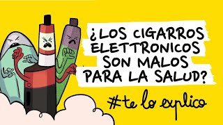 Cigarrillos electrónicos y otros productos de tabaco ¿Qué tan malos son  TELOEXPLICO [upl. by Crean]