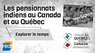 Les pensionnats indiens au Canada et au Québec [upl. by Reivad]